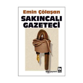 SAKINCALI GAZETECI - EMIN ÇÖLAŞAN