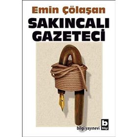 SAKINCALI GAZETECI - EMIN ÇÖLAŞAN