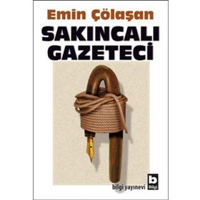 SAKINCALI GAZETECI - EMIN ÇÖLAŞAN