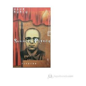 SAKINCALI PIYADE İKİ PERDELIK OYUN - UĞUR MUMCU