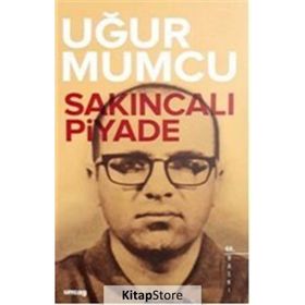 SAKINCALI PIYADE - UĞUR MUMCU
