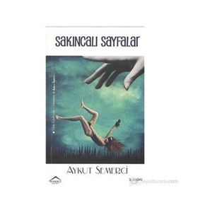 SAKINCALI SAYFALAR - AYKUT SEMERCI