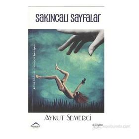 SAKINCALI SAYFALAR - AYKUT SEMERCI