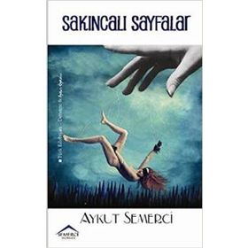 SAKINCALI SAYFALAR - AYKUT SEMERCI
