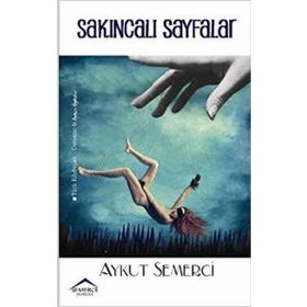 SAKINCALI SAYFALAR - AYKUT SEMERCI