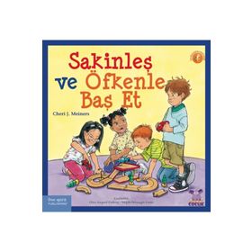 Sakinleş ve Öfkenle Baş Et - Cheri J. Meiners
