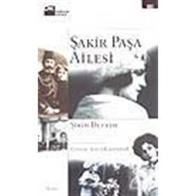 ŞAKİR PAŞA AILESI - ŞİRİN DEVRIM