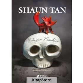 Şakıyan Kemikler-Shaun Tan
