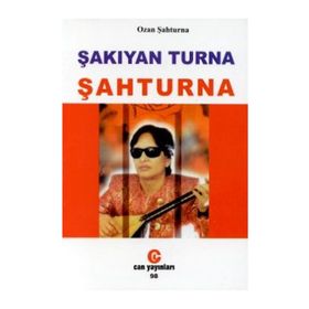 Şakıyan Turna Şahturna - Ozan Şahturna
