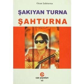 Şakıyan Turna Şahturna - Ozan Şahturna