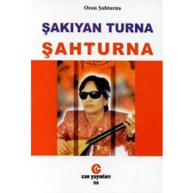 ŞAKIYAN TURNA ŞAHTURNA - ŞAHTURNA