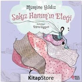 Sakız Hanım’ın Eteği - Mümine Yıldız