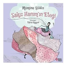 Sakız Hanım’ın Eteği - Mümine Yıldız