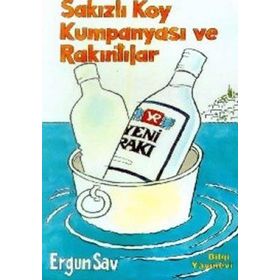 SAKIZLI KOY KUMPANYASI VE RAKINTILAR - ERGUN SAV