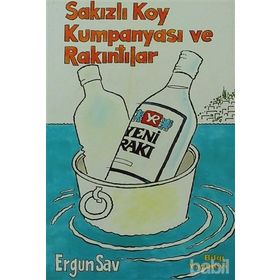 SAKIZLI KOY KUMPANYASI VE RAKINTILAR - ERGUN SAV