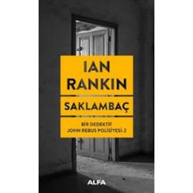 Saklambaç - Bir Dedektif John Rebus Polisiyesi 2 - Ian Rankin