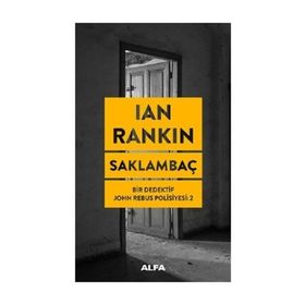 Saklambaç - Bir Dedektif John Rebus Polisiyesi 2 - Ian Rankin