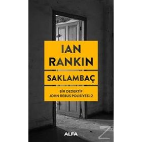 Saklambaç - Bir Dedektif John Rebus Polisiyesi 2 - Ian Rankin