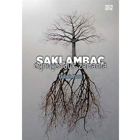 Saklambaç Oynuyorduk Zamanla - Yasemin Yazıcı