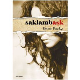 SAKLAMBAŞK - KENAN KAYIKÇI
