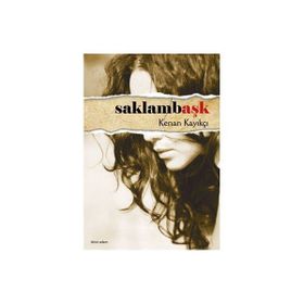 SAKLAMBAŞK - KENAN KAYIKÇI