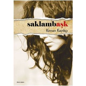 SAKLAMBAŞK - KENAN KAYIKÇI