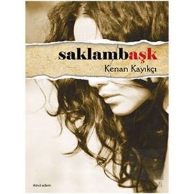 SAKLAMBAŞK - KENAN KAYIKÇI