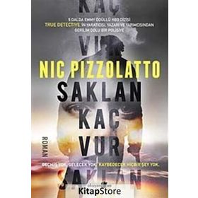 Saklan Kaç Vur - Nic Pizzolatto