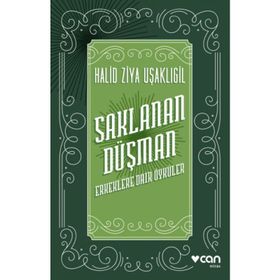 Saklanan Düşman Erkeklere Dair Öyküler - Halid Ziya Uşaklıgil
