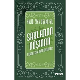 Saklanan Düşman Erkeklere Dair Öyküler - Halid Ziya Uşaklıgil