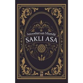 Saklı Asa - Anooshirvan Miandji
