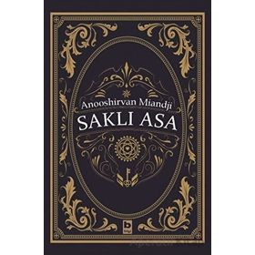 Saklı Asa - Anooshirvan Miandji