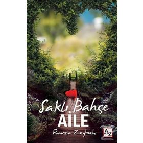 Saklı Bahçe Aile / Ravza Zeybek