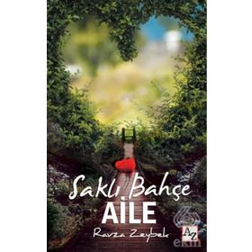 Saklı Bahçe Aile / Ravza Zeybek