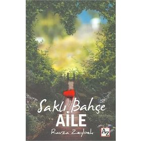 Saklı Bahçe Aile / Ravza Zeybek