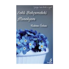 Saklı Bahçemdeki Menekşem - Rıdvan Özkan
