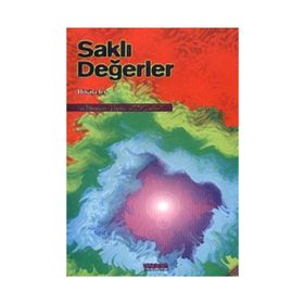 SAKLI DEĞERLER - HÜZEYME YEŞİM KOÇAK