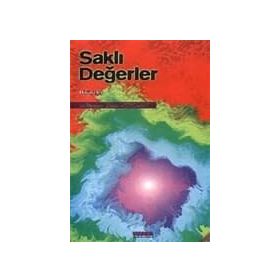SAKLI DEĞERLER - HÜZEYME YEŞİM KOÇAK