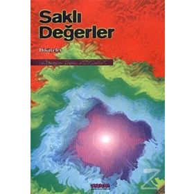 SAKLI DEĞERLER - HÜZEYME YEŞİM KOÇAK