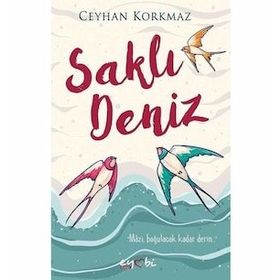 Saklı Deniz - Ceyhan Korkmaz