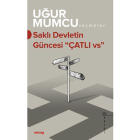 Saklı Devletin Güncesi Çatlı vs. - Uğur Mumcu
