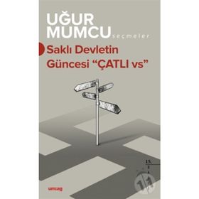 Saklı Devletin Güncesi Çatlı vs. - Uğur Mumcu