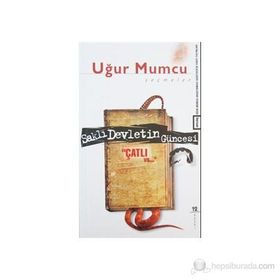 Saklı Devletin Güncesi Çatlı vs. - Uğur Mumcu
