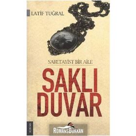 SAKLI DUVAR SABETAYIST BIR AILE - LATIF TUĞRAL