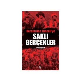 Saklı Gerçekler Dersim'den Tunceli'ye - Murat Soylu