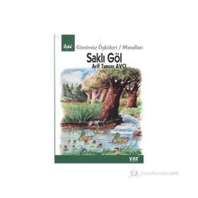 Saklı Göl - Arif Tuncer Avcı