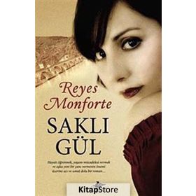 SAKLI GÜL - REYES MONFORTE
