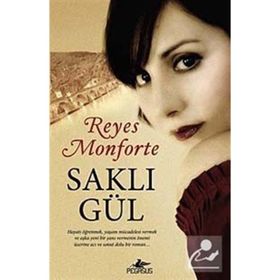 SAKLI GÜL - REYES MONFORTE