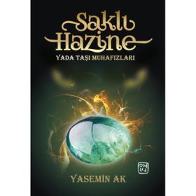 Saklı Hazine Yada Taşı Muhafızları - Yasemin Ak