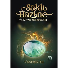 Saklı Hazine Yada Taşı Muhafızları - Yasemin Ak